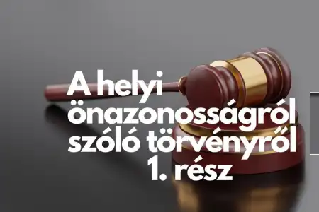 Milyen hatással lehet a helyi önazonosság védelméről szóló törvény az ingatlanügyekre? – 1.rész